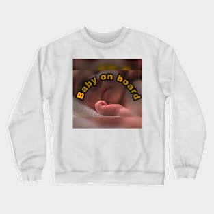 Baby on the board prints/picture Crewneck Sweatshirt